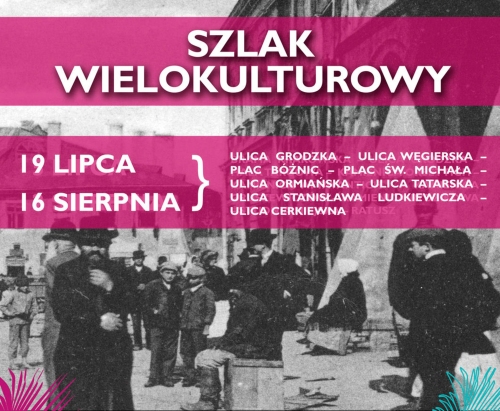 Szlak wielokulturowy – Niedzielne spacerki po Jarosławiu z Przewodnikiem - poleca PIK