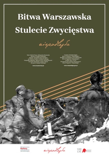  „Bitwa Warszawska. Stulecie zwycięstwa” – wystawa plenerowa – poleca PIK