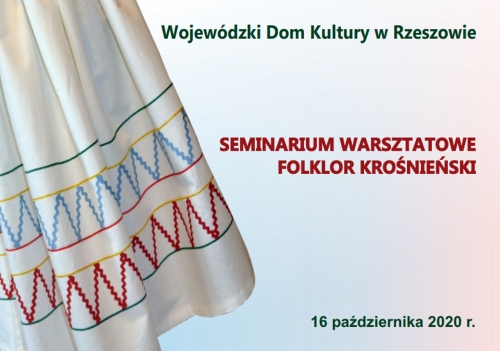 Seminarium warsztatowe Folkloru Krośnieńskiego