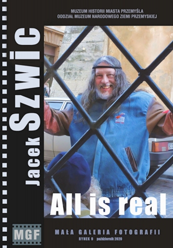  All is Real – Jacek Szwic w Małej Galerii Fotografii w Przemyślu