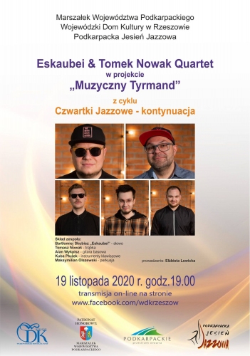 Eskaubei & Tomek Nowak Quartet - w projekcie Muzyczny Tyrmand z cyklu „Czwartki jazzowe - kontynuacja”
