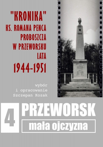 „Kronika” ks. Romana Penca proboszcza w Przeworsku (lata 1944-1951)