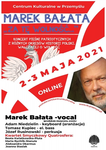 Marek Bałata „Za tę wolność...” – koncert pieśni patriotycznych