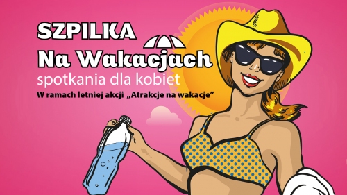 Na plakacie uśmiechnięta namalowana kobieta w przeciwsłonecznych okularach ręcznikiem w jednej ręce i butelce wody w drugiej