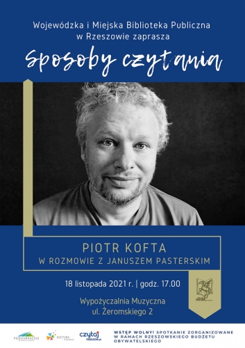 „Sposoby Czytania” Piotr Kofta w rozmowie z Januszem Pasterskim