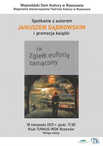 Zgiełk euforią zamącony – spotkanie z autorem Januszem Dąbrowskim