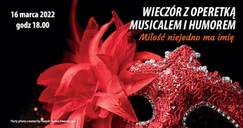 W centrum plakatu duży czerwony kwiatek na czarnym tle oraz napis: Wieczór z operetką, musicalem i humorem - miłość nie jedno ma imię. 