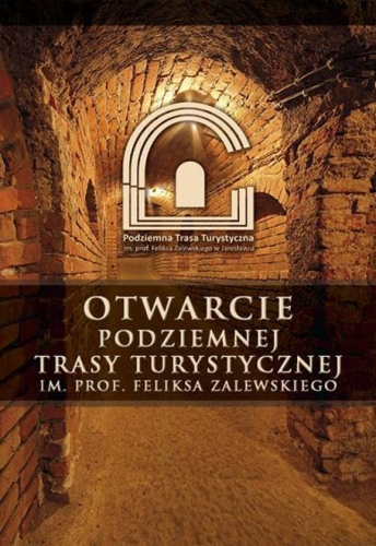 Otwarcie Podziemnej Trasy Turystycznej w Jarosławiu