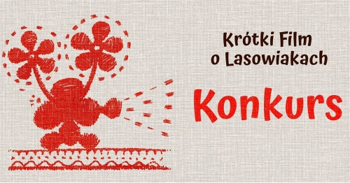 Plakat do wydarzenia w kolorze czerwonym haft lasowiacki i napis Krótki film o lasowiakach konkurs
