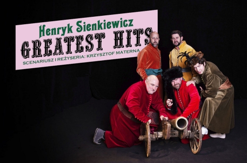 43. Krośnieńskie Spotkania Teatralne: spektakl "Henryk Sienkiewicz. Greatest Hits" [Teatr Bagatela]