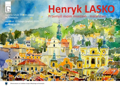 Henryk Lasko - Przemyśl moim miastem