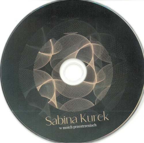 Sabina Kurek - w moich przestrzeniach