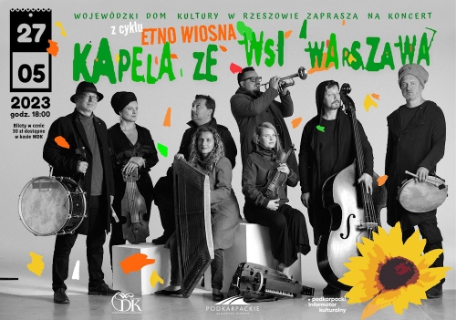 Koncert Kapeli ze Wsi Warszawa z cyklu Etno-Wiosna
