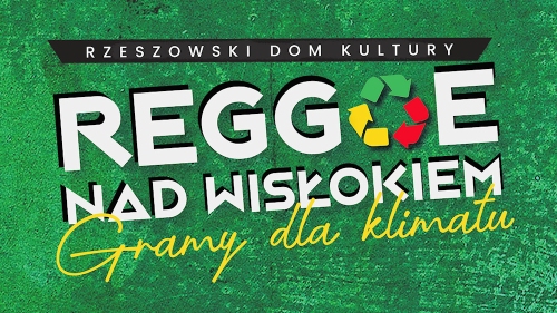 Grafika promująca 8. Ogólnopolski Festiwal "Reggae nad Wisłokiem - Gramy dla klimatu"