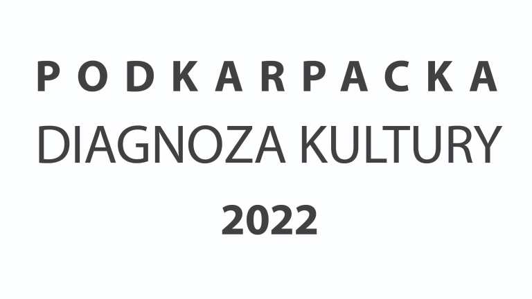 Podkarpacka Diagnoza Kultury 2022