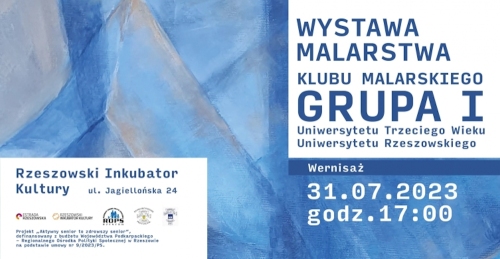 Wystawa malarstwa Klubu Malarskiego - Grupa I Uniwersytetu Trzeciego Wieku Uniwersytetu Rzeszowskiego