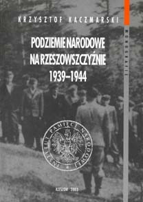 Krzysztof Kaczmarski, Podziemie narodowe na Rzeszowszczyźnie 1939–1944