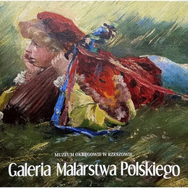 Galeria Malarstwa Polskiego. Przewodnik zaktualizowany, uzupełniony