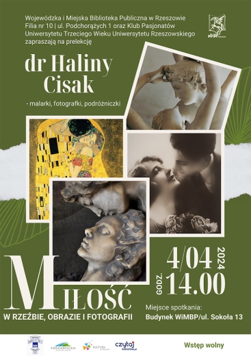 "Miłość w rzeźbie, obrazie i fotografii" - prelekcja dr Haliny Cisak