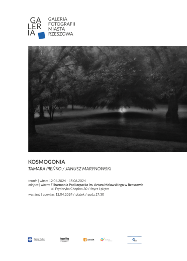 Wystawa fotografii "KOSMOGONIA" autorstwa Tamary Pieńko i Janusza Marynowskiego