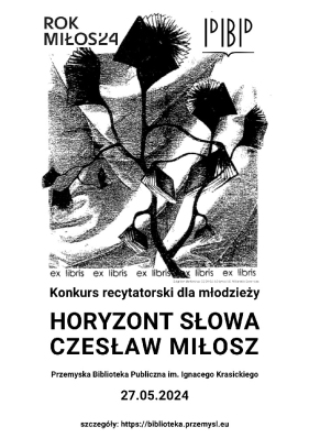 "Horyzont słowa. Czesław Miłosz" - VI Konkurs Recytatorski